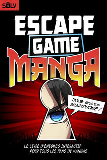 Escape Game Manga: Livre d'énigmes interactif pour tous les fans de mangas, adultes et ados