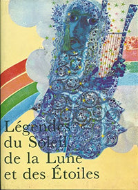 Legendes du soleil, de la lune et des etoiles