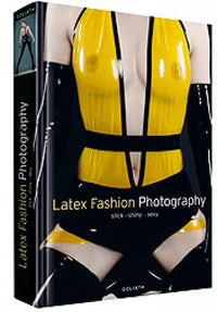 Latex Fashion Photography: Slick, Shiny, Sexy