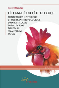 Féo Kagué ou fête du Coq