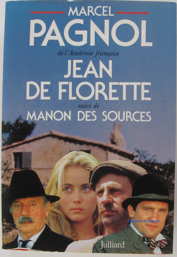 L'eau des collines - Jean de Florette suivi de Manon des Sources