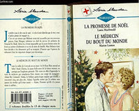 La promesse de Noël suivi de : Le médecin du bout du monde