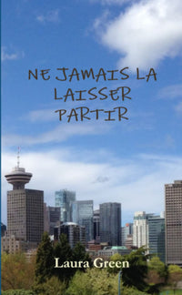 Ne jamais la laisser partir