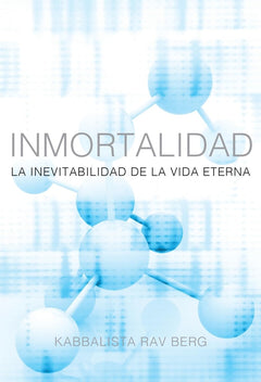 Inmortalidad/ Immortality: La Inevitabilidad De La Vida Eterna