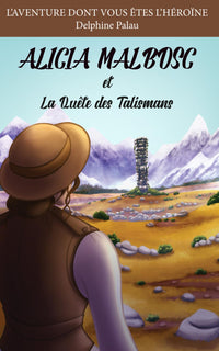 Alicia Malbosc et la Quête des Talismans