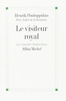 Le visiteur royal et autres nouvelles