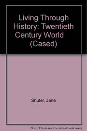 Living Through History: Twentieth Century World