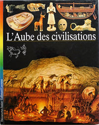 L'aube des civilisations