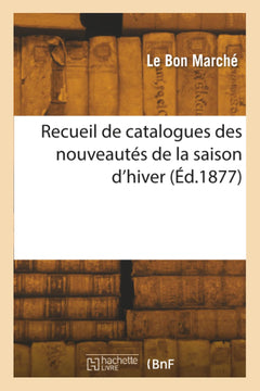 Recueil de catalogues des nouveautés de la saison d'hiver, 1935