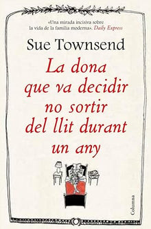 La Dona Que Va Decidir No Sortir Del Llit Durant Un Any (Clàssica)