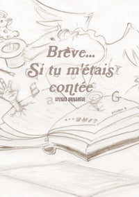 Brève... Si tu m'étais contée
