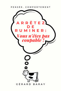 Arrêtez de ruminer