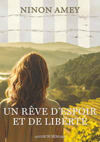 Un rêve d'espoir et de liberté