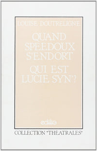 Quand Speedoux s'endort, Qui est Lucie Syn ?