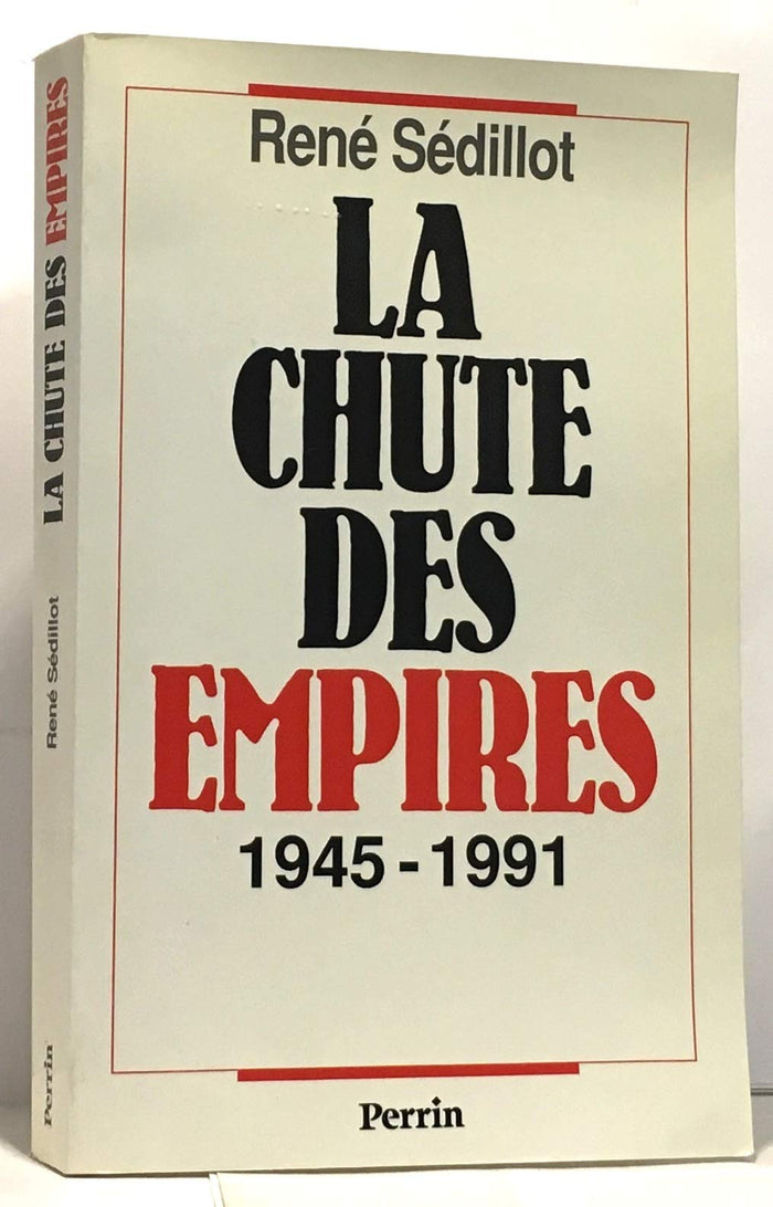 La chute des empires : 1945-1991