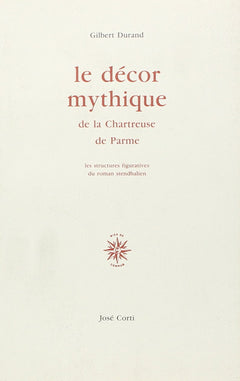 Le Décor mythique de la Chartreuse de Parme