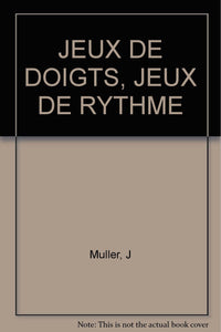 Jeux de doigts, jeux de rythme
