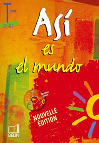 Así es el mundo - Terminale: Manuel élève avec CD