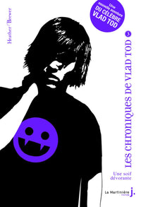 Les Chroniques de Vladimir Tod. Une Soif D'Vorante, Tome 3