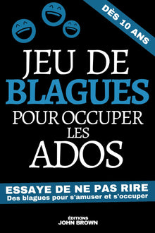 Jeu de Blagues pour occuper les ados