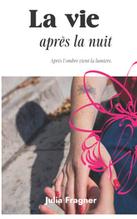 La vie après la nuit