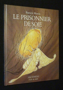 Prisonnier de soie