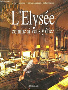 L'Elysée comme si vous y étiez