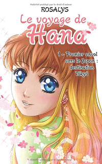 Le voyage de Hana: Premier envol vers le Japon : destination Tokyo