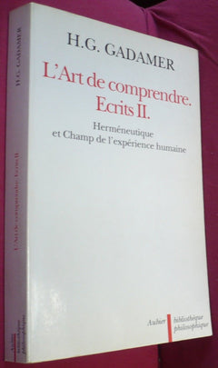 L'Art de comprendre : écrits