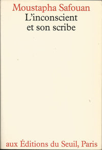 L'Inconscient et son scribe