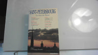 Saint-Petersbourg. Le Rêve de Pierre