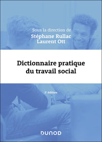 Dictionnaire pratique du travail social - 2e éd.