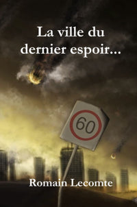 La ville du dernier espoir...