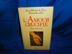L'amour crucifié. Chemin de croix