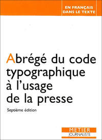 Abrégé du code typographique à l'usage de la presse