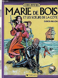 Marie de Bois et les soeurs de la côte