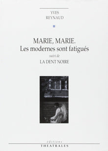 Marie, Marie, La dent noire
