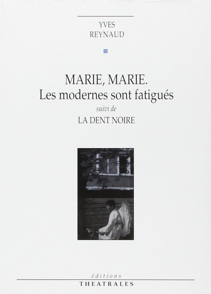 Marie, Marie, La dent noire