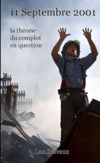 11 septembre 2001, la théorie du complot en question