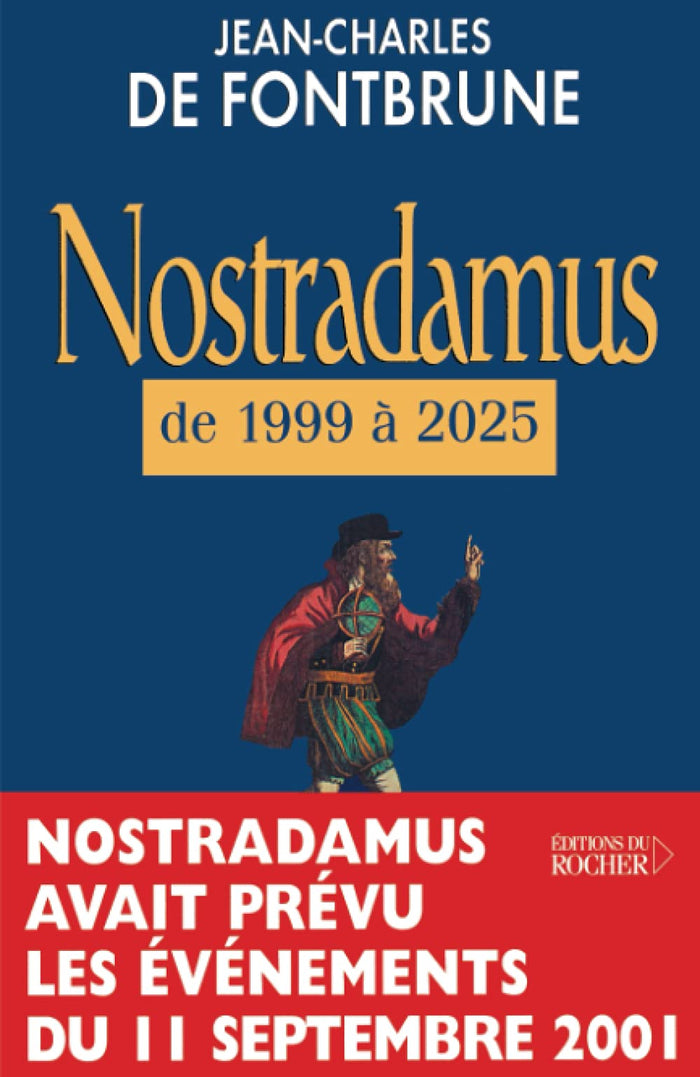 Nostradamus de 1999 à 2025