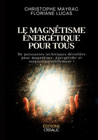 Le magnétisme énergétique pour tous
