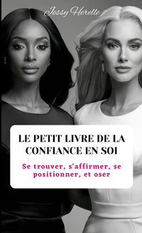 Le petit livre de la confiance en soi