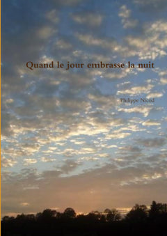 Quand le jour embrasse la nuit