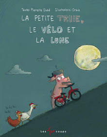 La petite truie, le vélo et la lune