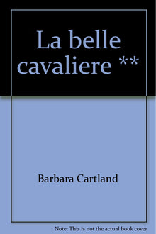Belle cavaliere ** (La)