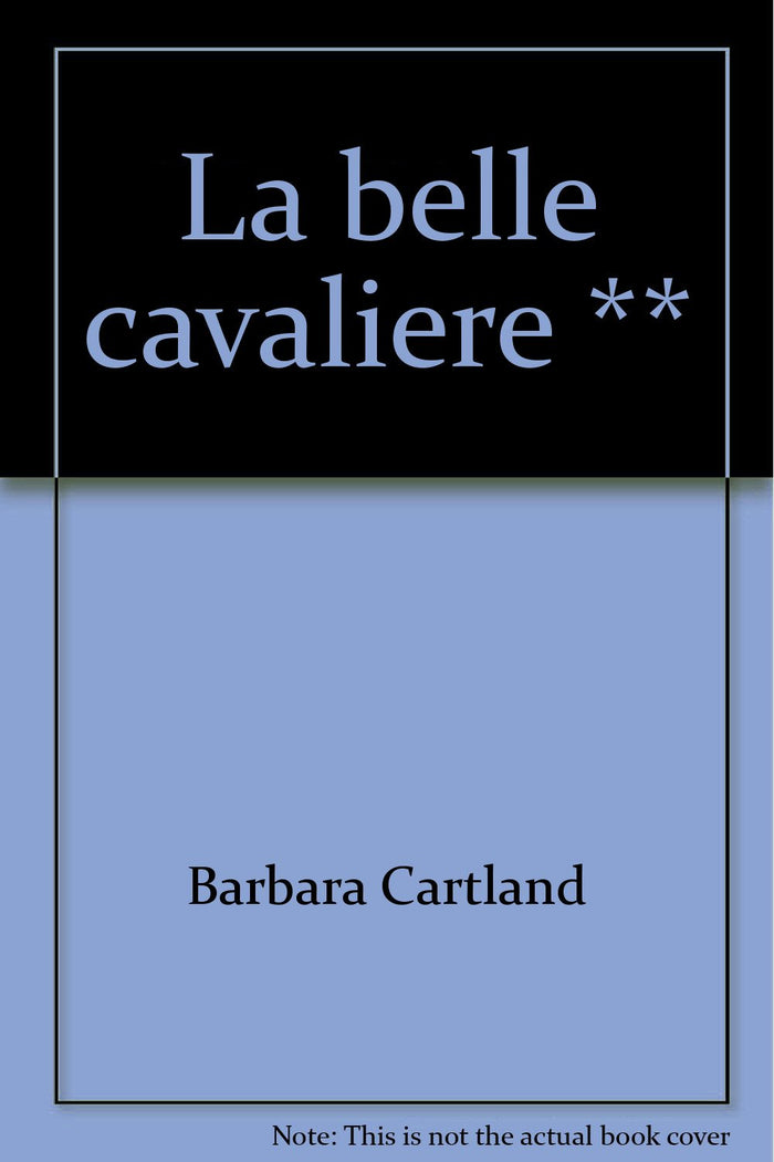 Belle cavaliere ** (La)