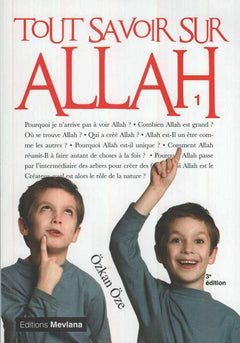 Tout savoir sur Allah: Tome 1