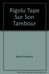 Rigolu tape sur son tambour