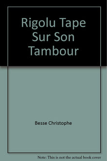 Rigolu tape sur son tambour