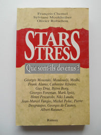 Star-stress : que sont-ils devenus ?